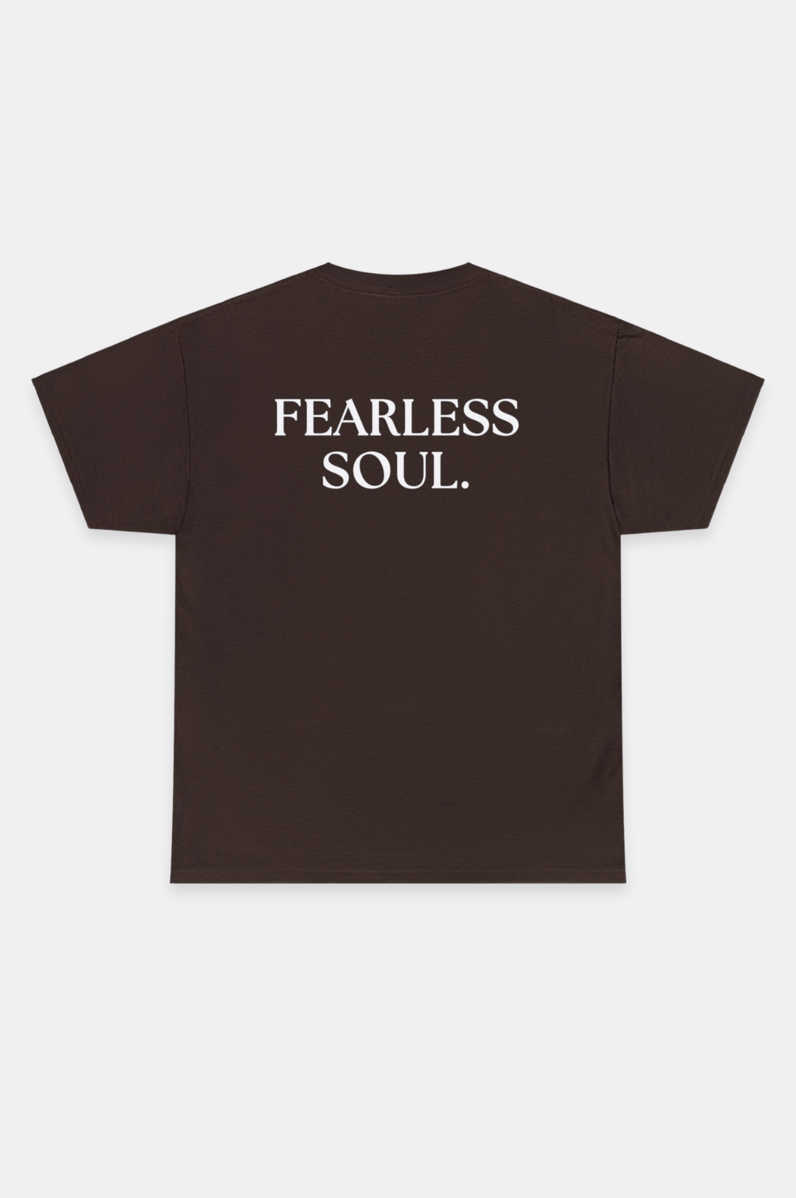 Fearless Soul T-Shirt, 100% cotton shirt,  "Fearless Soul" back print, Comfortable and durable, Minimalistic design - Unknown To Fear 