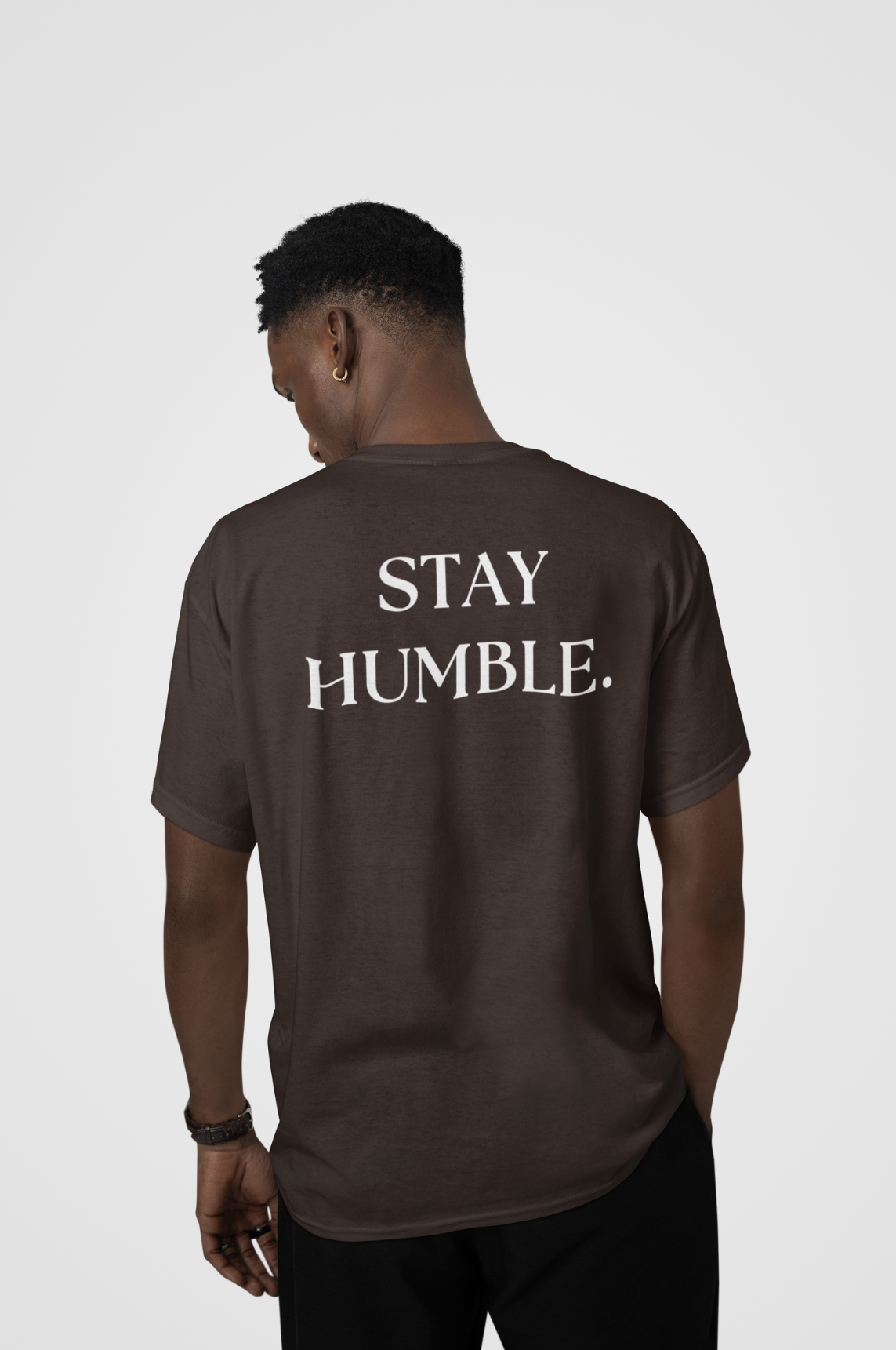 Stay Humble T-Shirt, Comfortable Cotton Tee, Meaningful Message Shirt, Soft Fabric, Durable Blend, Rib-Knit Collar, Elegant Design, Casual Wear, Stylish Fit, Quality Material, Understated Message, Timeless Appeal, Wardrobe Essential, Sophisticated Simplicity, Unknown To Fear