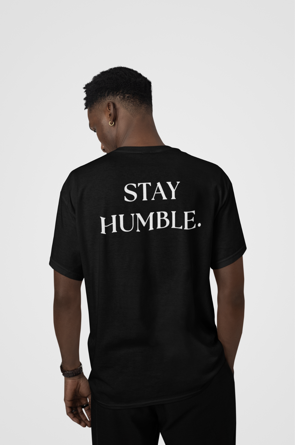 Stay Humble T-Shirt, Comfortable Cotton Tee, Meaningful Message Shirt, Soft Fabric, Durable Blend, Rib-Knit Collar, Elegant Design, Casual Wear, Stylish Fit, Quality Material, Understated Message, Timeless Appeal, Wardrobe Essential, Sophisticated Simplicity, Unknown To Fear